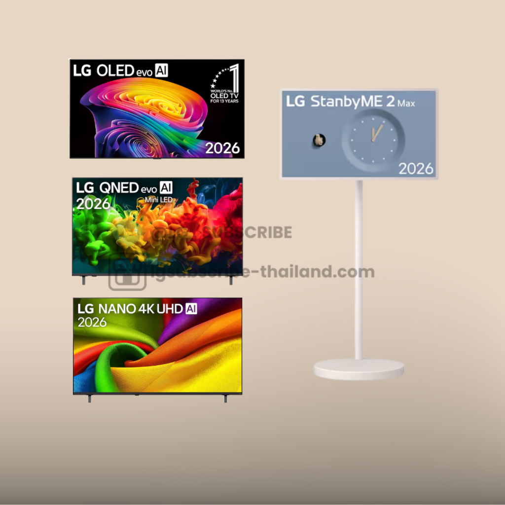 LG Subscribe OLED QNED StandbyME ทีวี โทรทัศน์ | TV Television